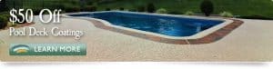 $50 Off Pool Deck Coatings - Click for Coupon
